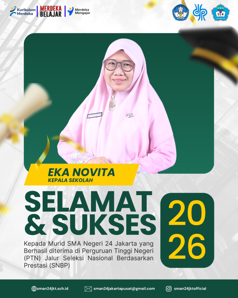 SMAN 24 Jakarta Bangga. Siswa Berprestasi Tembus Perguruan Tinggi Negeri melalui SNBP